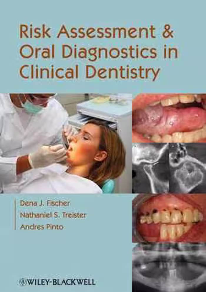 [PDF] دانلود کتاب Risk Assessment And Oral Diagnostics In Clinical Dentistry, 2013