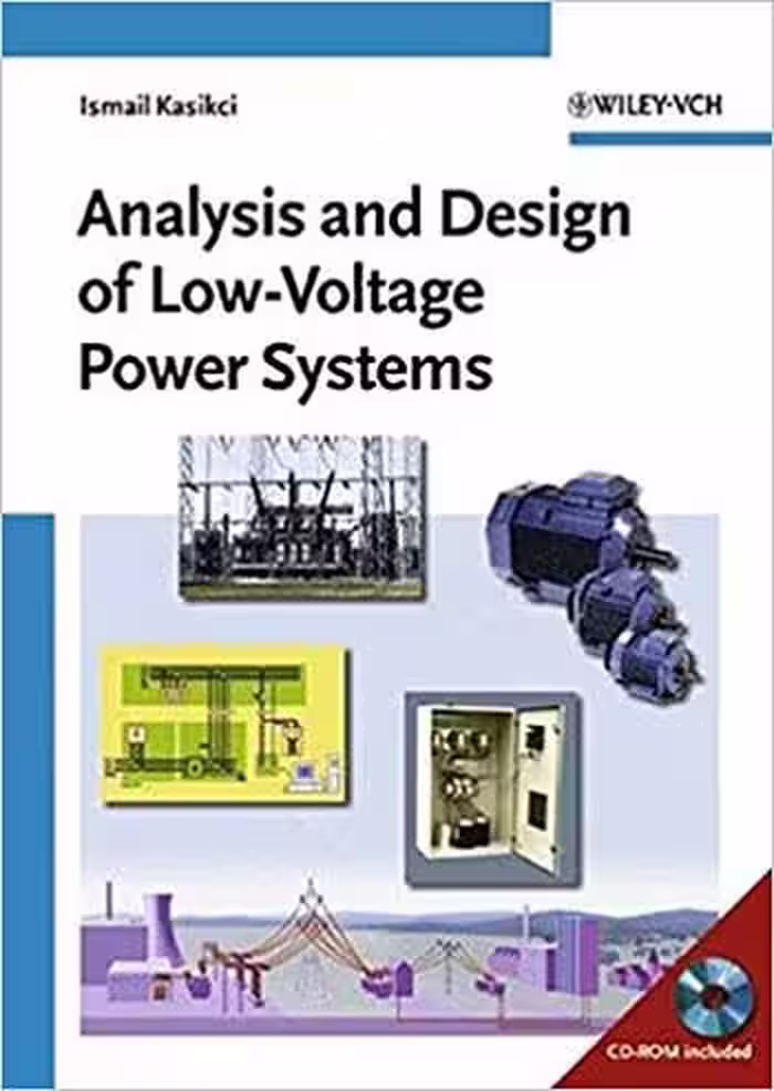 󾕇 دانلود کتاب Analysis And Design Of Low-Voltage Power Systems - An Engineer'S Field Guide, 2004 - دانلود کتاب های دانشگاهی