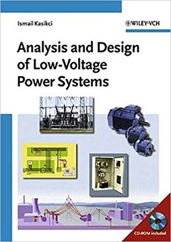  دانلود کتاب Analysis And Design Of Low-Voltage Power Systems - An Engineer'S Field Guide, 2004 - دانلود کتاب های دانشگاهی