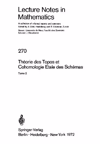 خرید و دانلود نسخه کامل کتاب Theorie des Topos et Cohomologie Etale des Schemas
