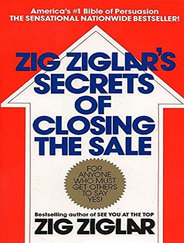Zig Ziglar’s Secrets of Closing the Sale رازهای زیگ زیگلار در بستن فروش (بدون حذفیات)