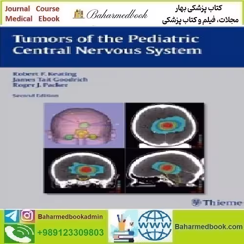 Tumors of the Pediatric Central Nervous System 2013 T