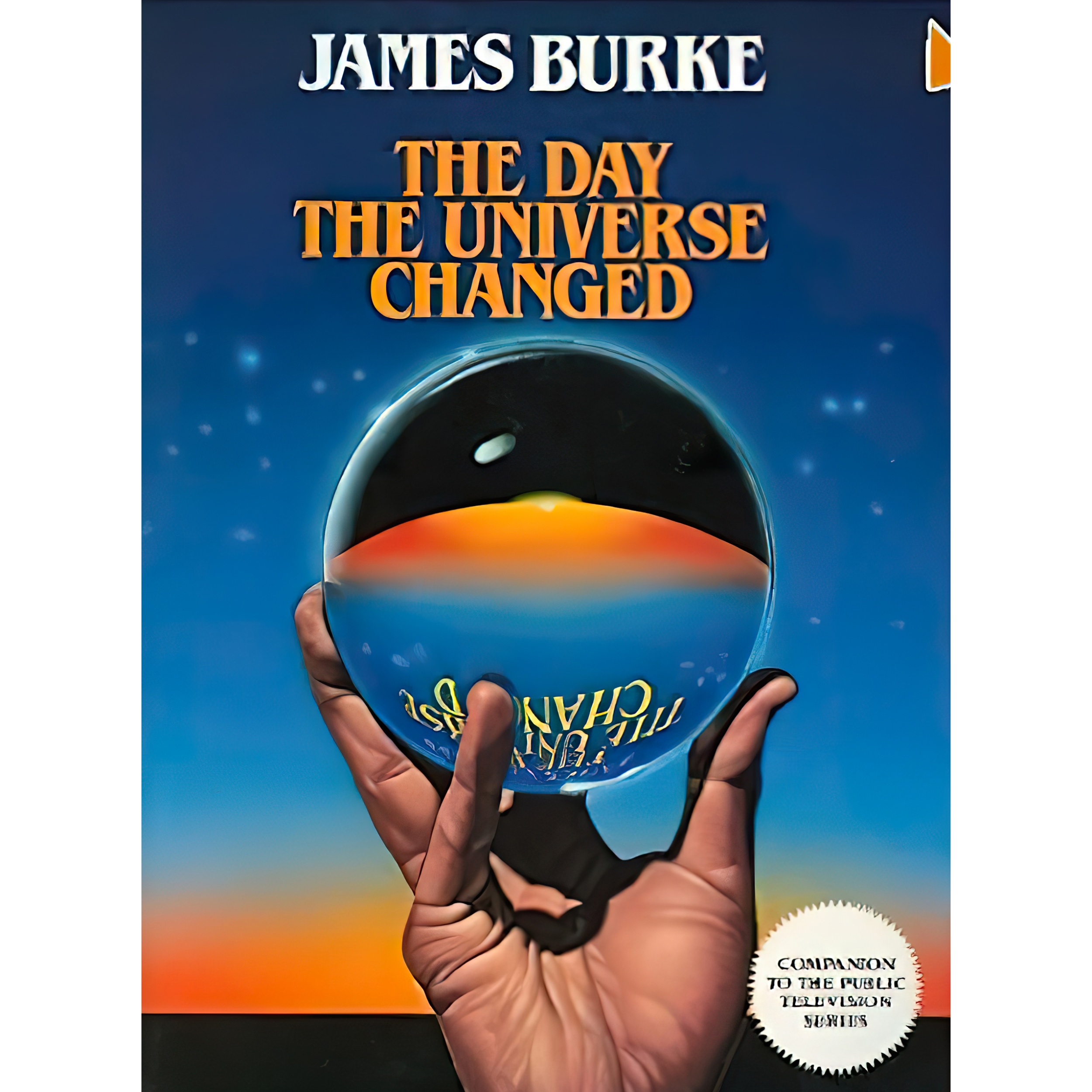 کتاب The Day the Universe Changed اثر James Burke انتشارات Little Brown & Co