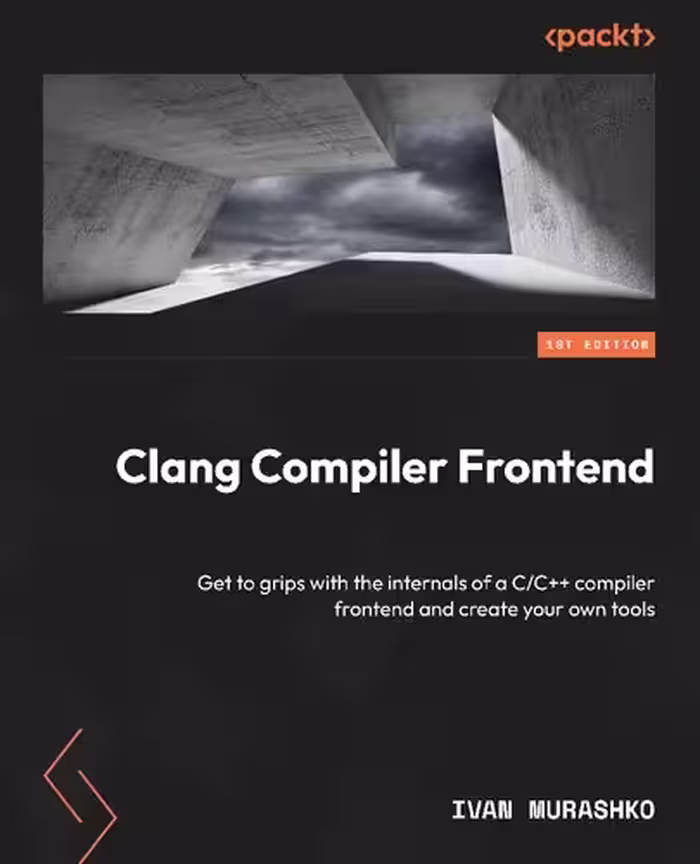 خرید و دانلود نسخه کامل کتاب Clang Compiler Frontend: Get to grips with the internals of a C/C   compiler frontend and create your own tools