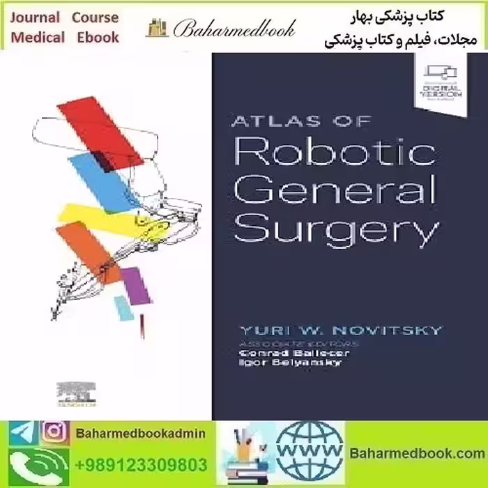 Atlas of Robotic General Surgery 2022 TRUE PDF price 1€ - کتاب پزشکی بهار