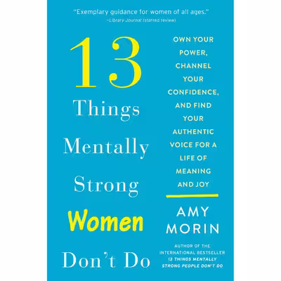 کتاب 13 Things Mentally Strong Women Dont Do اثر Amy Morin انتشارات HarperCollins Publishers Inc