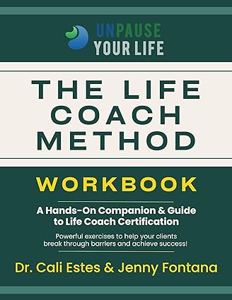 خرید و دانلود کتاب The Life Coach Method Workbook: A Hands-On Companion and Guide to Life Coach Certification