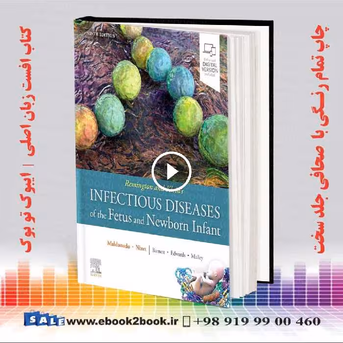 Remington and Klein’s Infectious Diseases of the Fetus and Newborn Infant 9th Edition
