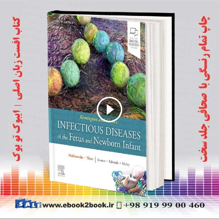 Remington and Klein’s Infectious Diseases of the Fetus and Newborn Infant 9th Edition