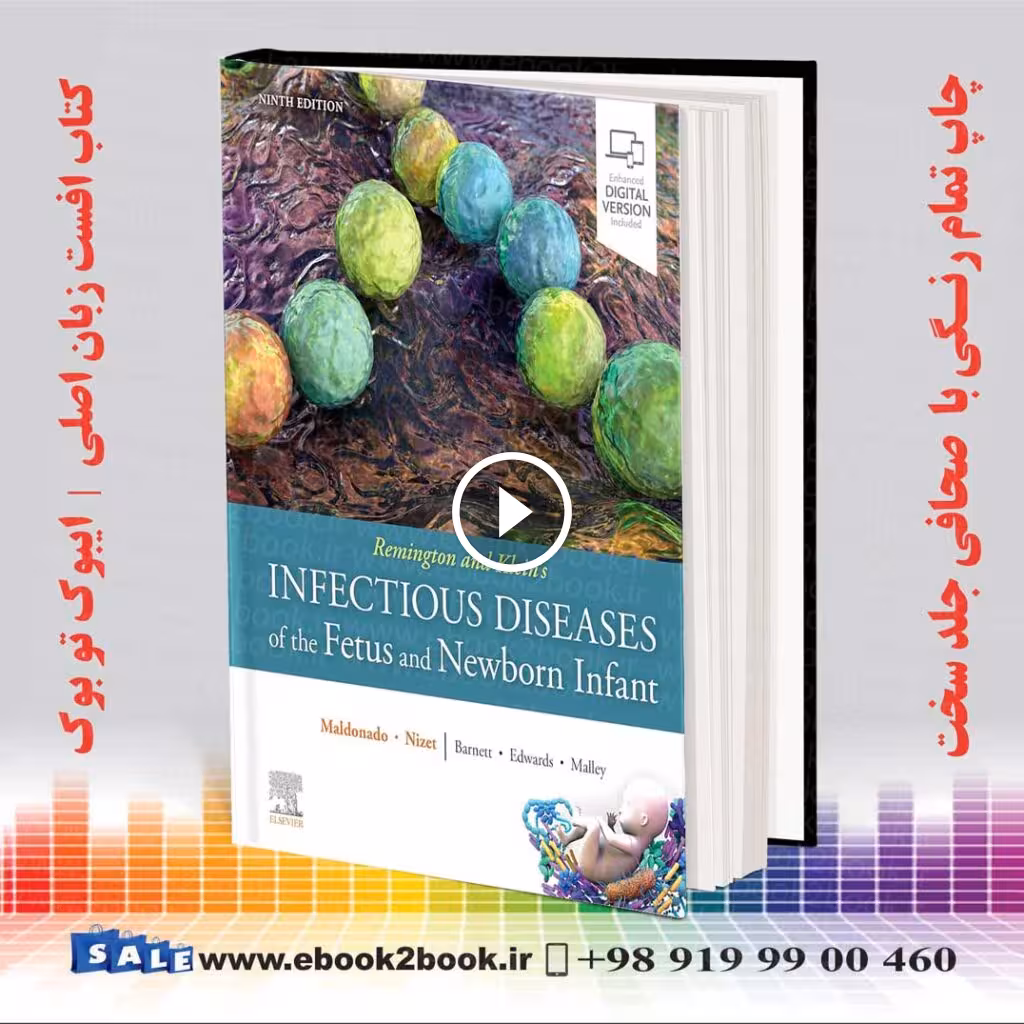 Remington and Klein’s Infectious Diseases of the Fetus and Newborn Infant 9th Edition