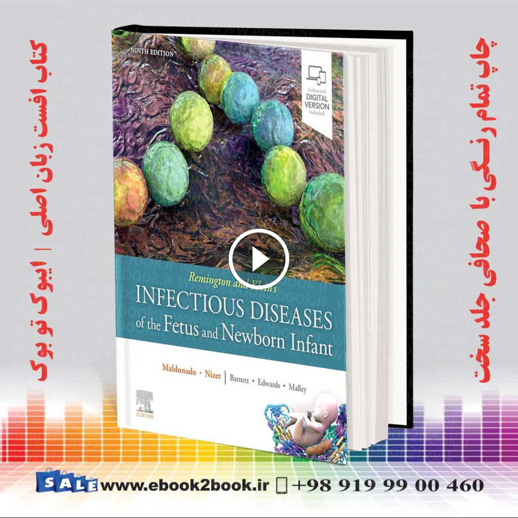 Remington and Klein’s Infectious Diseases of the Fetus and Newborn Infant 9th Edition