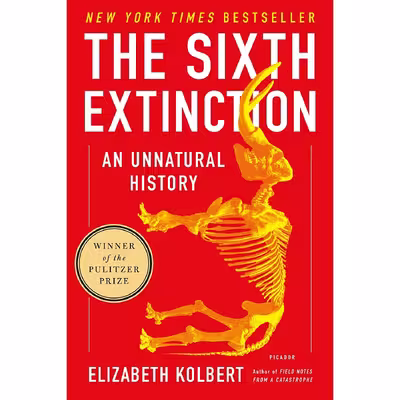 کتاب The Sixth Extinction اثر Elizabeth Kolbert انتشارات Picador