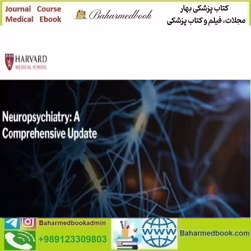 Harvard Neuropsychiatry A Comprehensive Update 2023 video cou