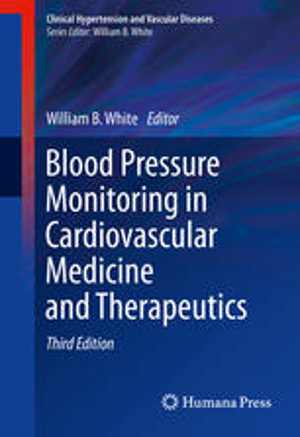 [PDF] دانلود کتاب Blood Pressure Monitoring In Cardiovascular Medicine And Therapeutics, 3rd ed, 2016