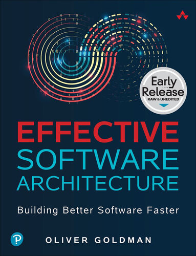 خرید و دانلود نسخه کامل کتاب Effective Software Architecture: Building Better Software Faster (Early Release)
