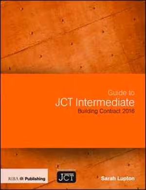 󾕇 دانلود کتاب Guide To Jct Intermediate Building Contract 2016, 2019 - دانلود کتاب های دانشگاهی