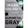 کتاب Gunmetal Gray اثر Mark Greaney انتشارات Berkley