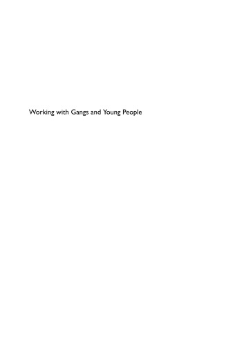 خرید و دانلود نسخه کامل کتاب Working With Gangs And Young People: A Toolkit for Resolving Group Conflict
