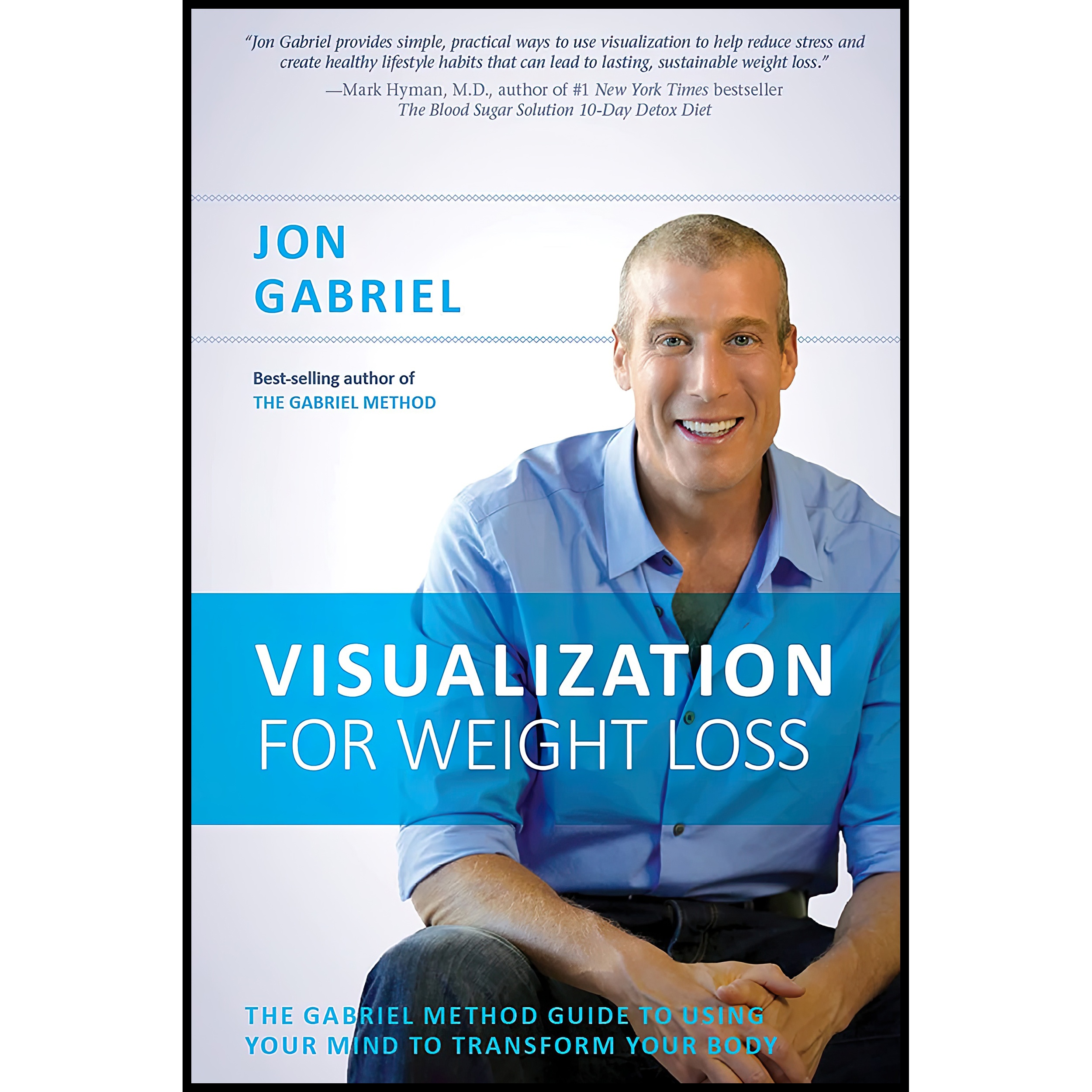 کتاب Visualization for Weight Loss اثر Jon Gabriel انتشارات Hay House Inc