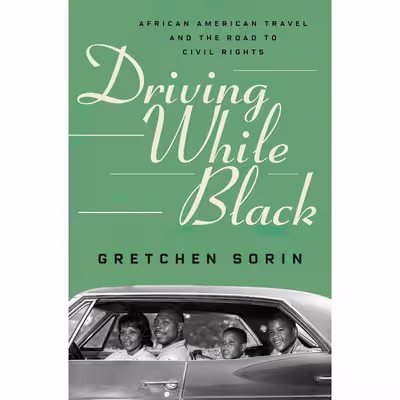 کتاب Driving While Black اثر Gretchen Sullivan Sorin انتشارات Liveright
