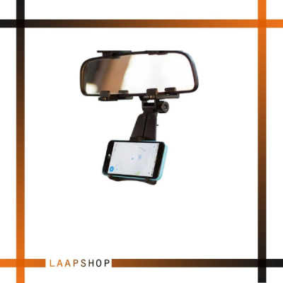 پایه نگهدارنده گوشی موبایل مدل car rearview mirror mount holder