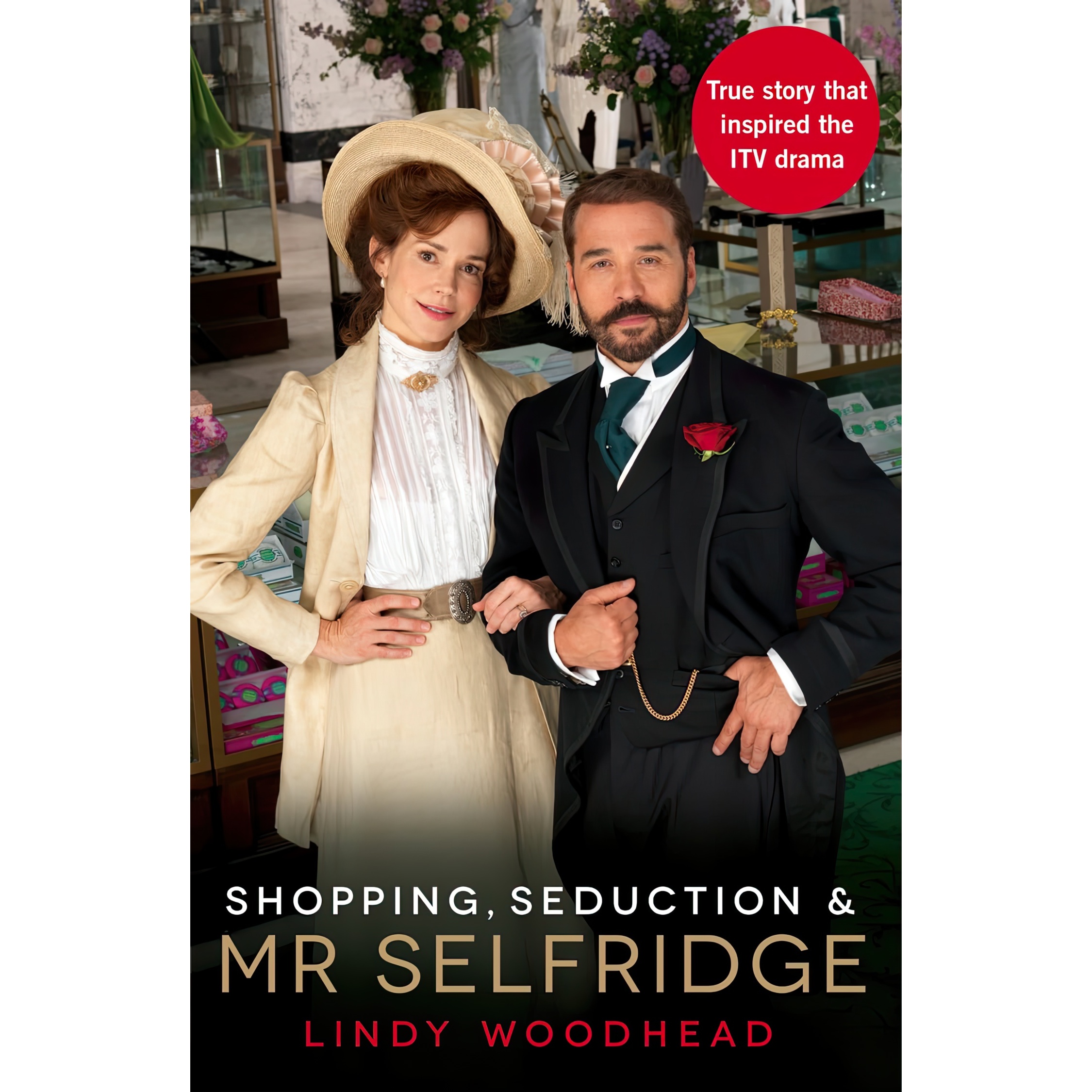کتاب Shopping, Seduction &amp; Mr Selfridge اثر Lindy Woodhead انتشارات Profile Books