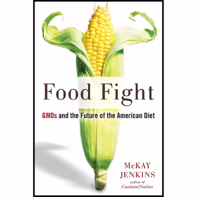 کتاب Food Fight اثر McKay Jenkins انتشارات Avery