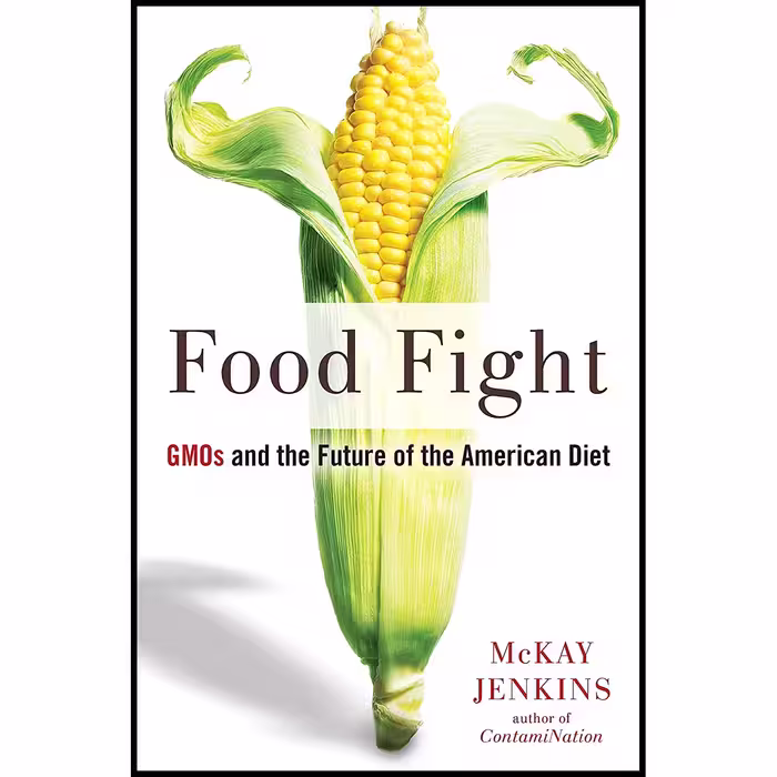 کتاب Food Fight اثر McKay Jenkins انتشارات Avery
