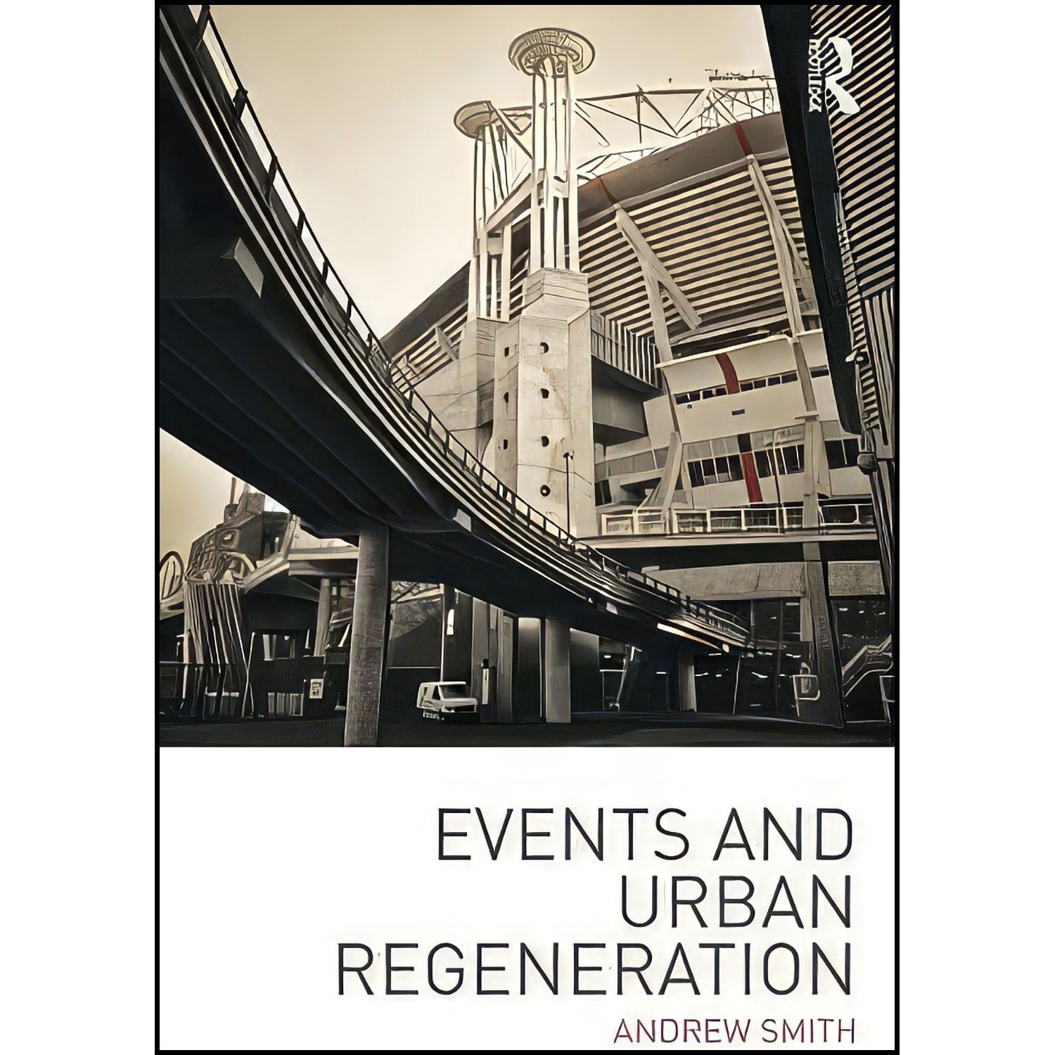 کتاب زبان اصلی Events and Urban Regeneration اثر Andrew Smith