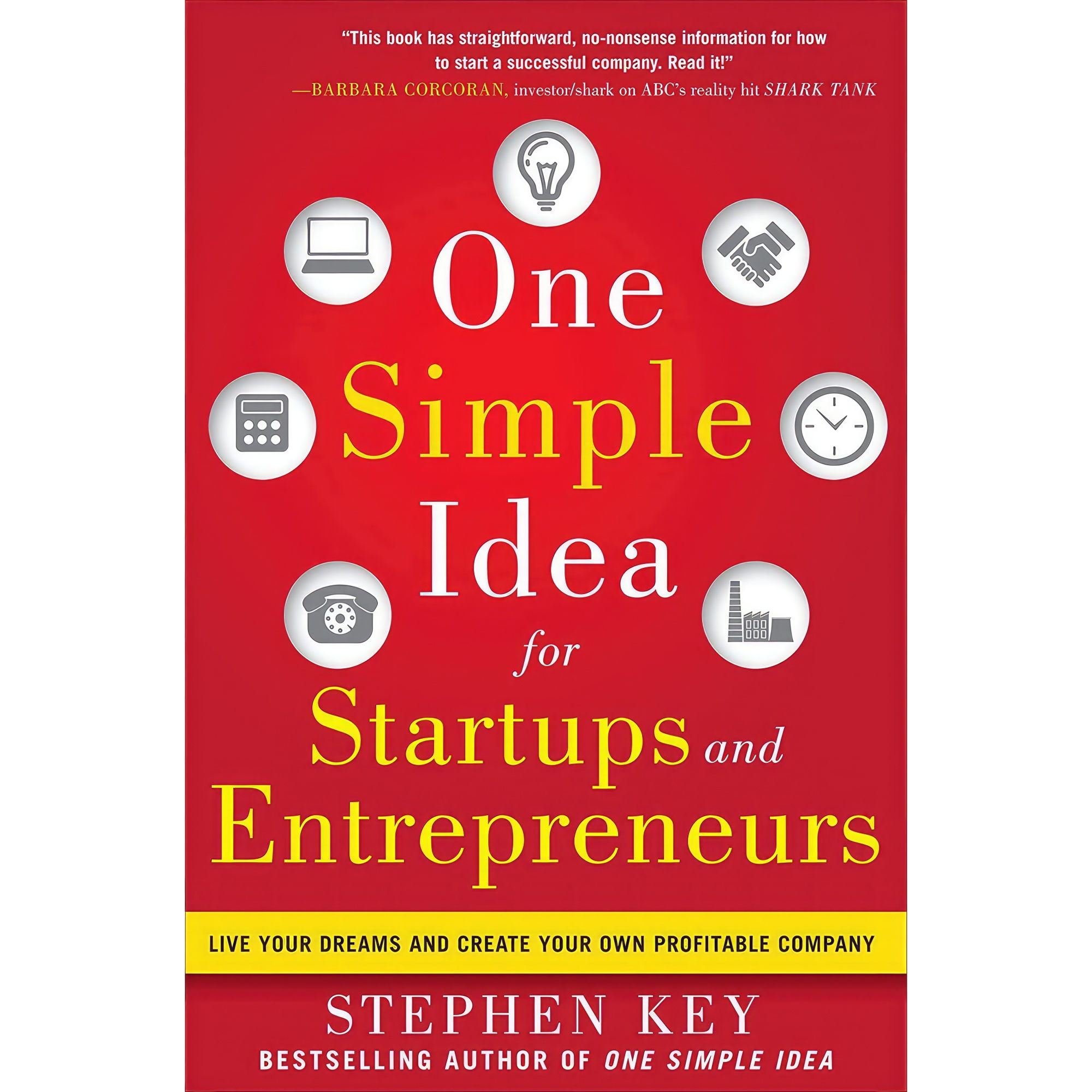 کتاب One Simple Idea for Startups and Entrepreneurs اثر Stephen Key انتشارات McGraw Hill