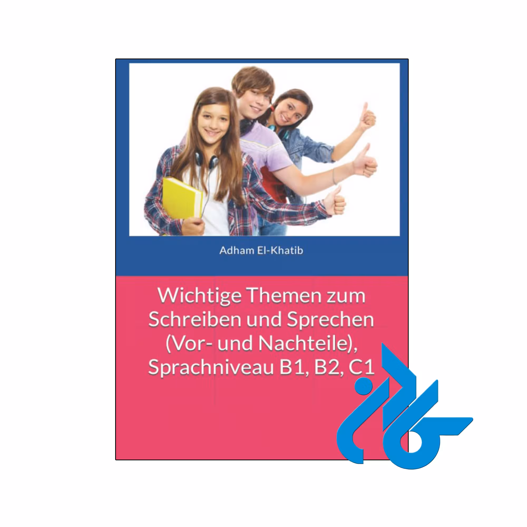 کتاب آلمانی Wichtige Themen zum Schreiben und Sprechen