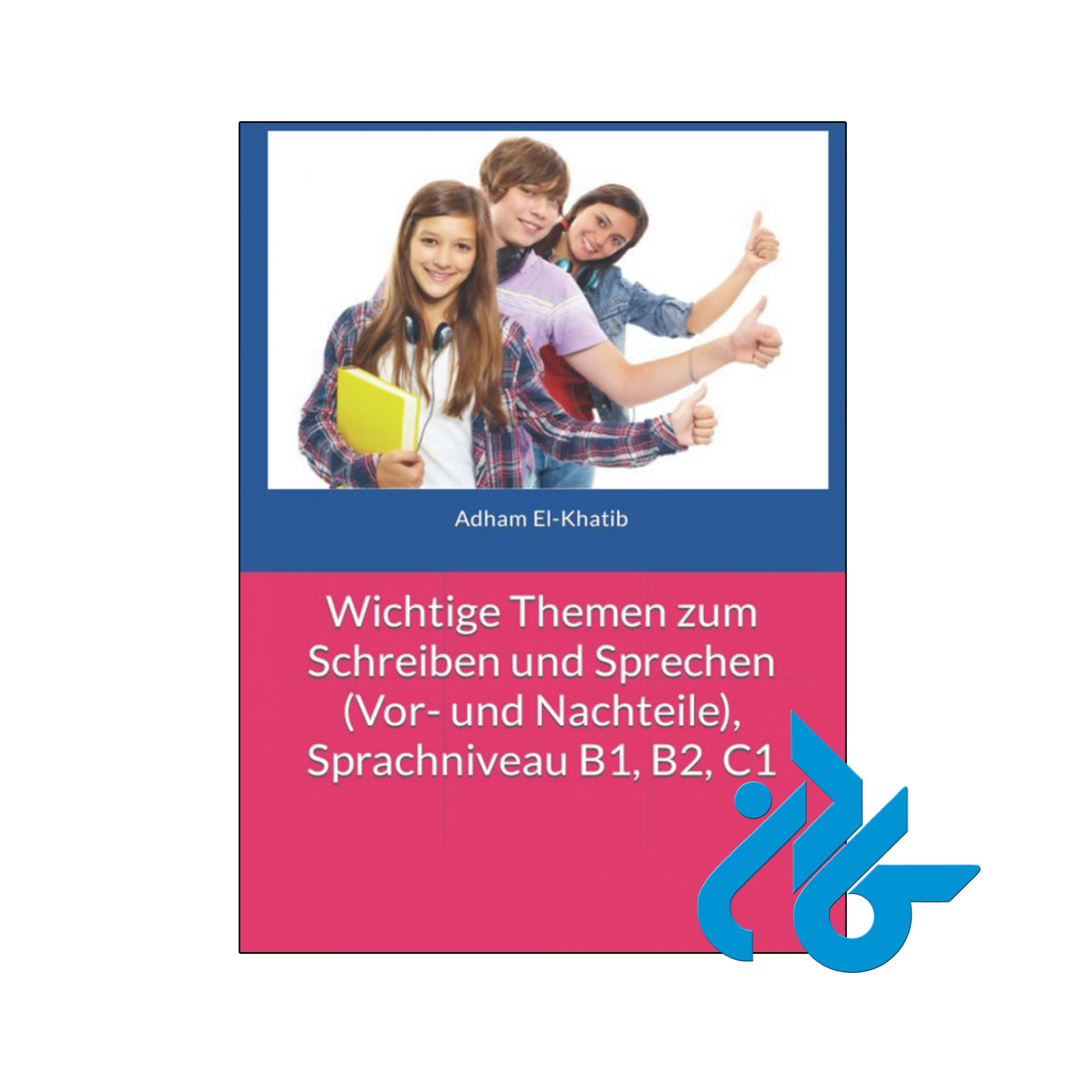 کتاب آلمانی Wichtige Themen zum Schreiben und Sprechen