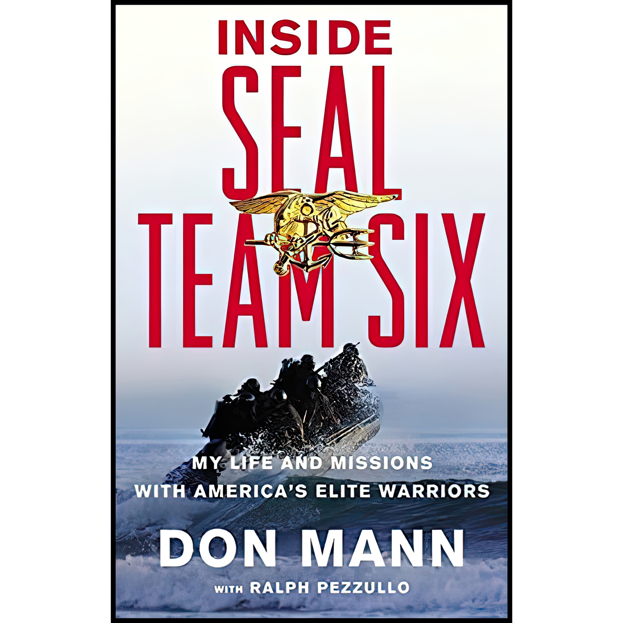 کتاب Inside SEAL Team Six اثر Don Mann and Ralph Pezzullo انتشارات Little, Brown and Company