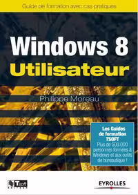 خرید و دانلود نسخه کامل کتاب Windows 8 utilisateur : Guide de formation avec cas pratiques