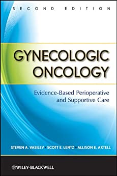 Gynecologic Oncology: Evidence-Based Perioperative and Supportive Care, 2ed - کتاب پزشکی بهار