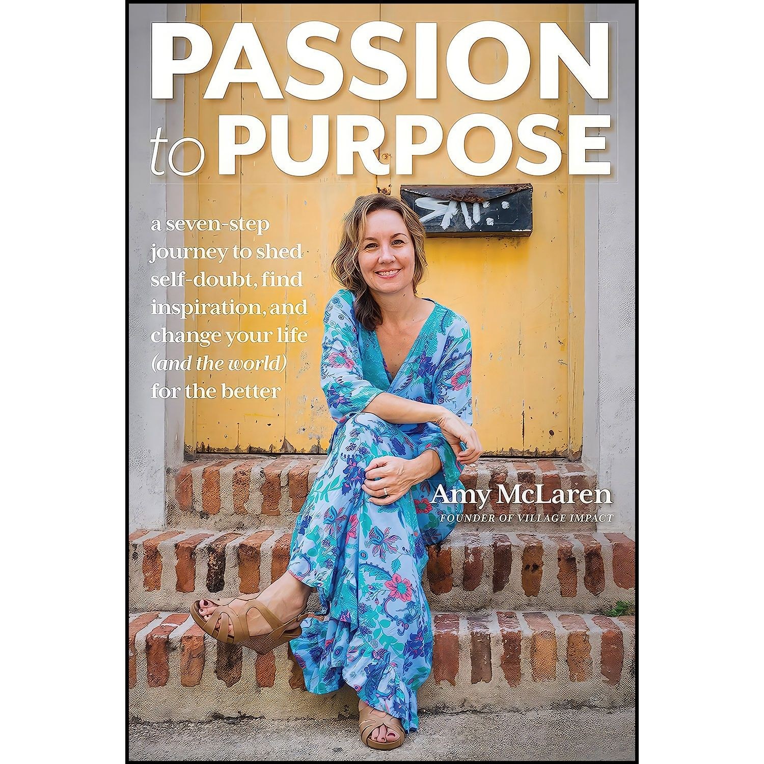 کتاب زبان اصلی Passion to Purpose اثر Amy McLaren