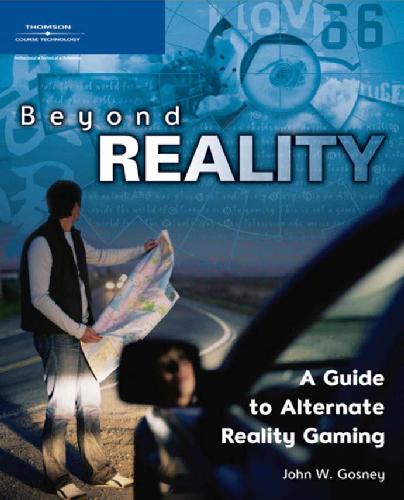 خرید و دانلود نسخه کامل کتاب Beyond Reality: A Guide to Alternate Reality Gaming