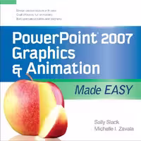 خرید و دانلود نسخه کامل کتاب PowerPoint 2007 Graphics and Animation Made Easy