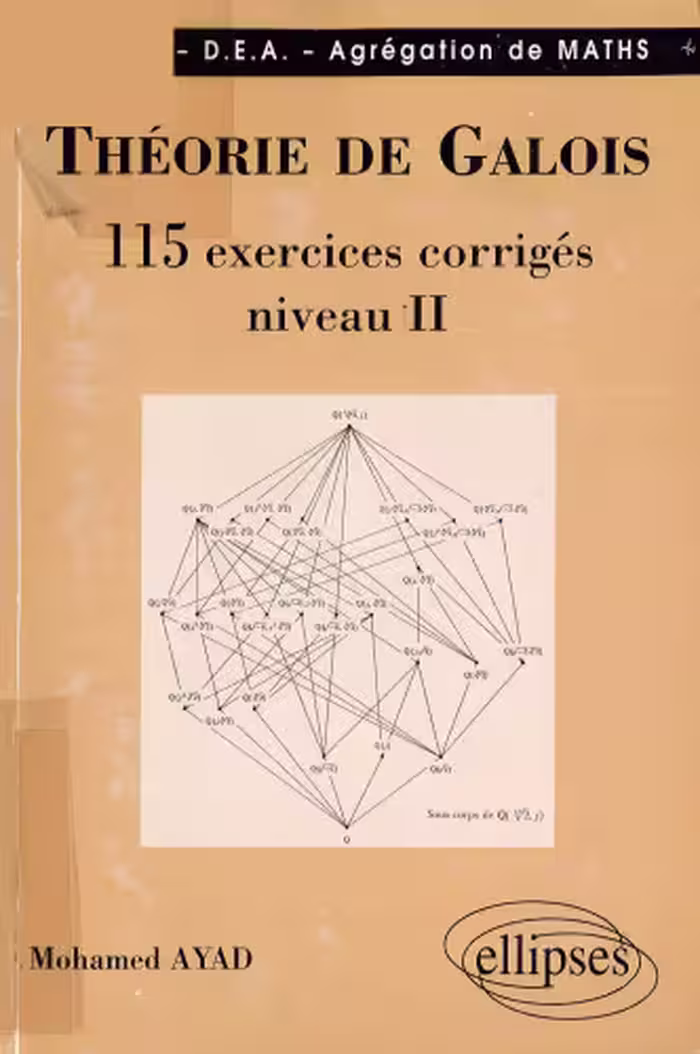 خرید و دانلود نسخه کامل کتاب Théorie de Galois : 115 exercices corrigés - niveau II