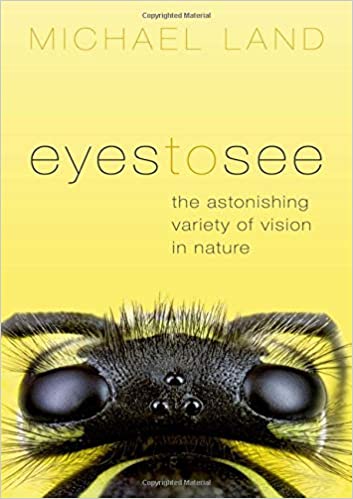 خرید و دانلود نسخه کامل کتاب Eyes to See: The Astonishing Variety of Vision in Nature - Pdf