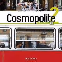 کتاب زبان Cosmopolite 2 : Livre de l’élève   Cahier   DVD-ROM (رنگی)