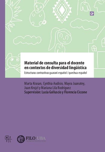 خرید و دانلود نسخه کامل کتاب Material de consulta para el docente en contextos de diversidad lingüística: estructuras contrastivas guaraní-español, quechua-español