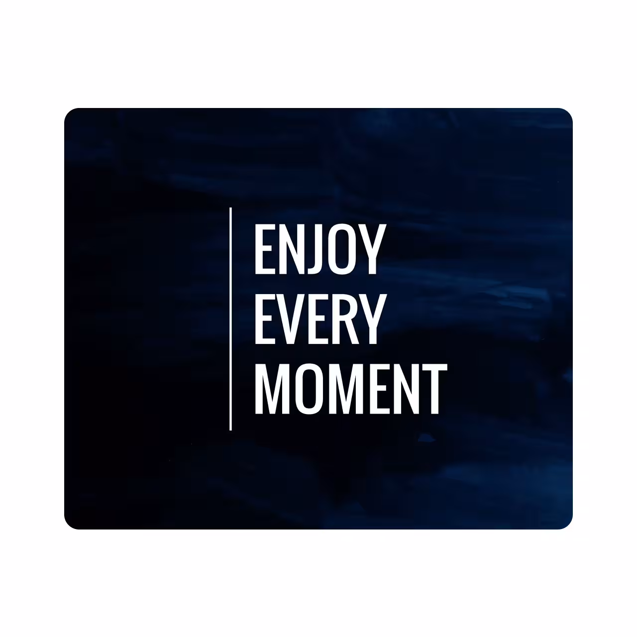 ماوس پد طرح Enjoy Every Moment مدل MP1044