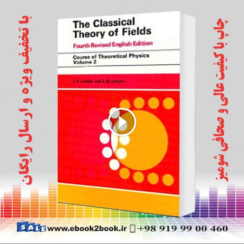 The Classical Theory of Fields Volume 2, 4th Edition