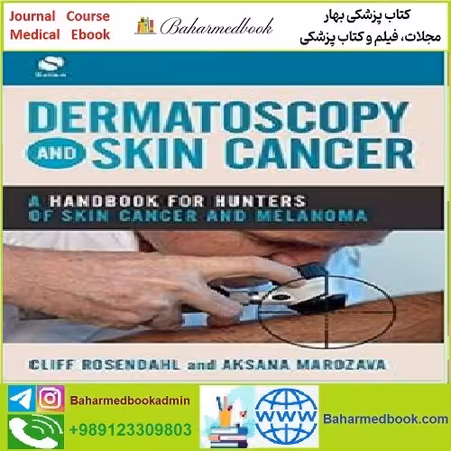 Dermatoscopy and Skin Cancer TRUE PDF price 1€ - کتاب پزشکی بهار