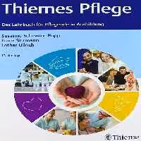 Thiemes Pflege : Das Lehrbuch für Pflegende in der Ausbildung