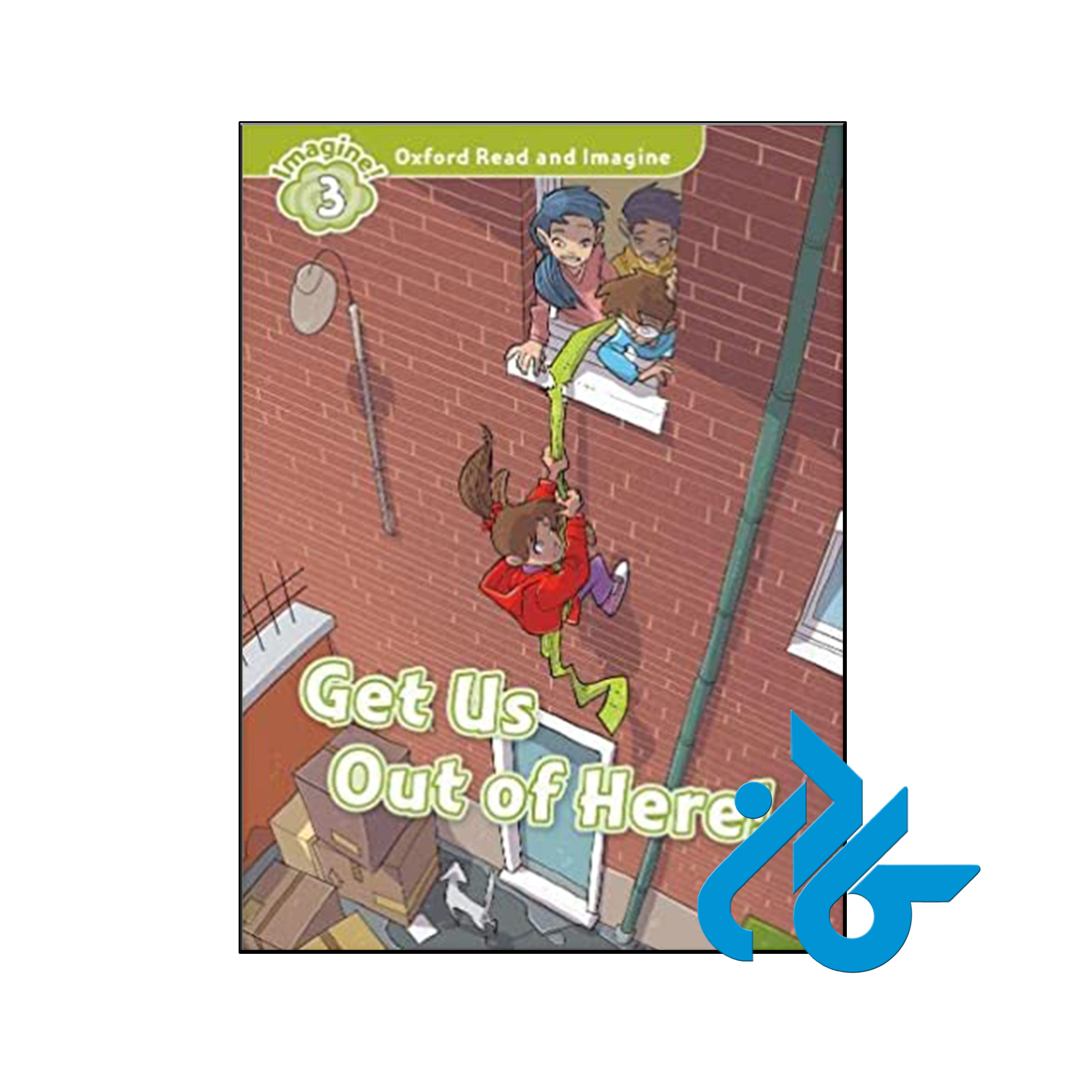 کتاب Oxford Read and Imagine 3 Get Us Out of Here - کـــادن