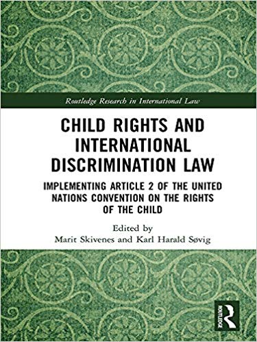 خرید و دانلود نسخه کامل کتاب Child Rights and International Discrimination Law: Implementing Article 2 of the United Nations Convention on the Rights of the Child (Routledge Research in International Law)