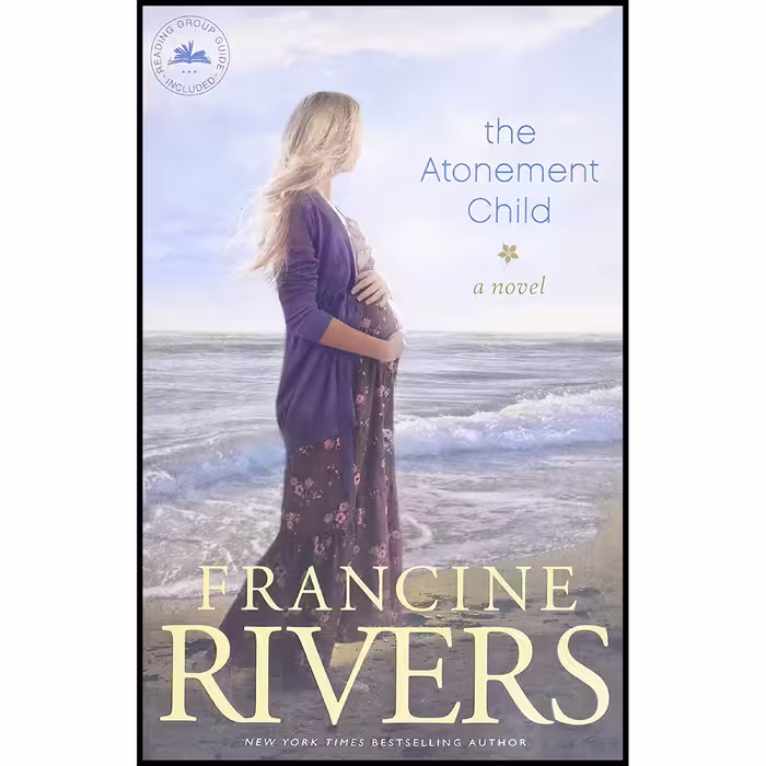 کتاب The Atonement Child اثر Francine Rivers انتشارات Tyndale House Publishers