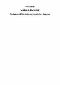 خرید و دانلود نسخه کامل کتاب MATLAB-Simulink: Analyse und Simulation dynamischer Systeme, 2.Auflage